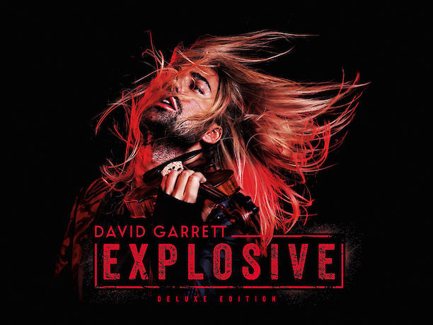 David Garrett Explosive